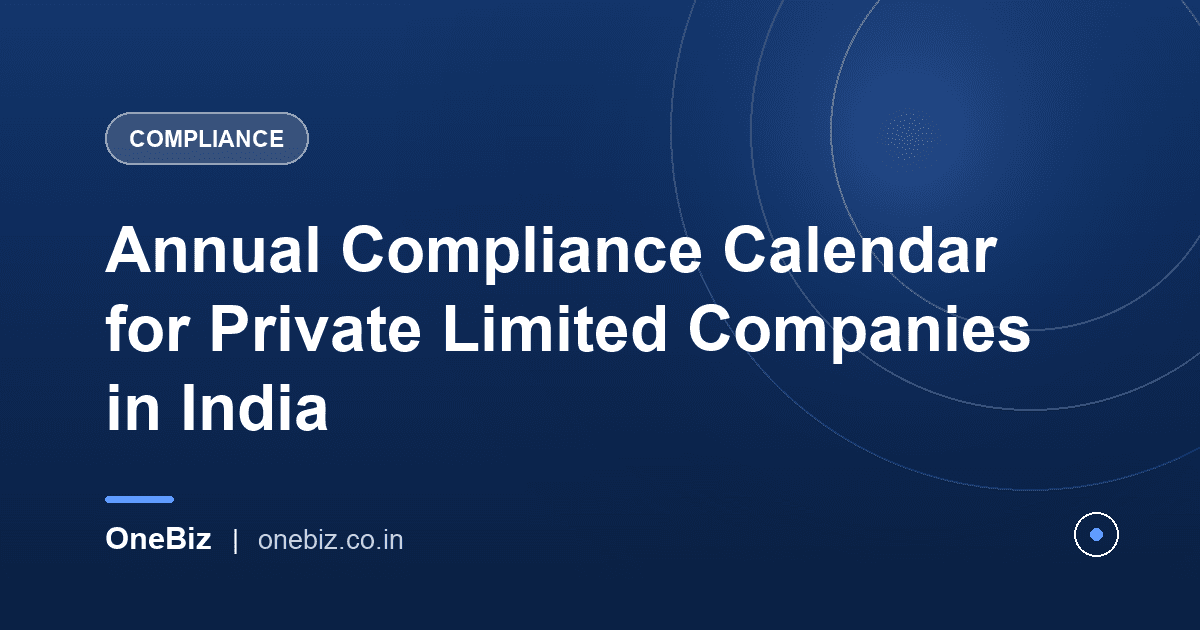Annual Compliance Calendar for Private Limited Companies in India